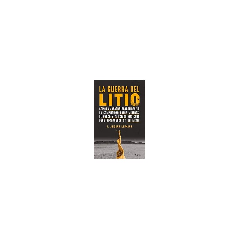 LA GUERRA DEL LITIO | Libreria Dante | https://static.wixstatic.com/media/cc7a7d_d6ef5003834348a9964b5cc6e75d08c7~mv2.webp/v1/fi