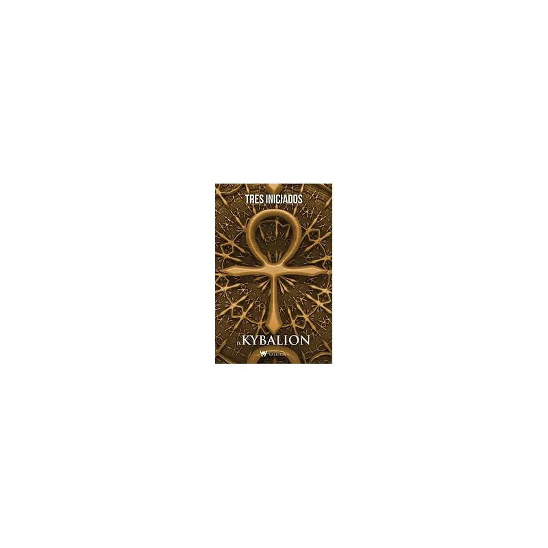 EL KYBALION | Libreria Dante | https://static.wixstatic.com/media/cc7a7d_e002c238a9ac41609c09af472465f439~mv2.webp/v1/fit/w_500,