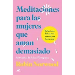 MEDITACIONES PARA LAS MUJERES QUE AMAN DEMASIADO | Libreria Dante | https://static.wixstatic.com/media/cc7a7d_7c3ec0f451cb4088a1