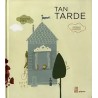 TAN TARDE | Libreria Dante | https://static.wixstatic.com/media/cc7a7d_e6b635bd486e4517854649db98657ddc~mv2.webp/v1/fit/w_500,h_
