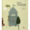 TAN TARDE | Libreria Dante | https://static.wixstatic.com/media/cc7a7d_e6b635bd486e4517854649db98657ddc~mv2.webp/v1/fit/w_500,h_