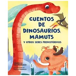 CUENTOS DE DINOSAURIOS, MAMUTS Y OTROS SERES PREHISTÓRICOS | Libreria Dante | https://static.wixstatic.com/media/cc7a7d_5b56aa3e
