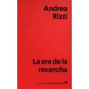 LA ERA DE LA REVANCHA | Libreria Dante | https://static.wixstatic.com/media/cc7a7d_628ff85c315f43768a0dbcd7fa657360~mv2.webp/v1/