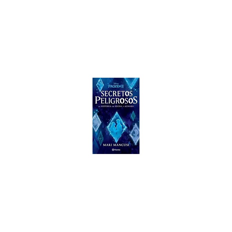 SECRETOS PELIGROSOS. Frozen II | Libreria Dante | https://static.wixstatic.com/media/761ccc_3d2cb2b8d75046c2b6a6f125ec18e639~mv2