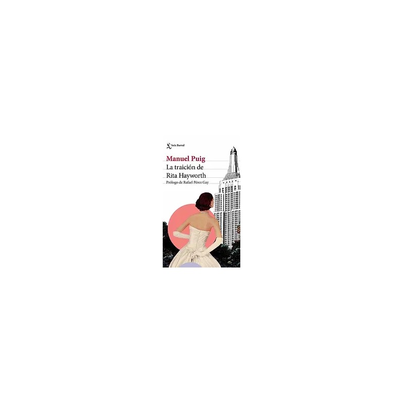 LA TRAICIÓN DE RITA HAYWORTH | Libreria Dante | https://static.wixstatic.com/media/cc7a7d_563fe59cfda441cea3cbc8f992ac017e~mv2.w