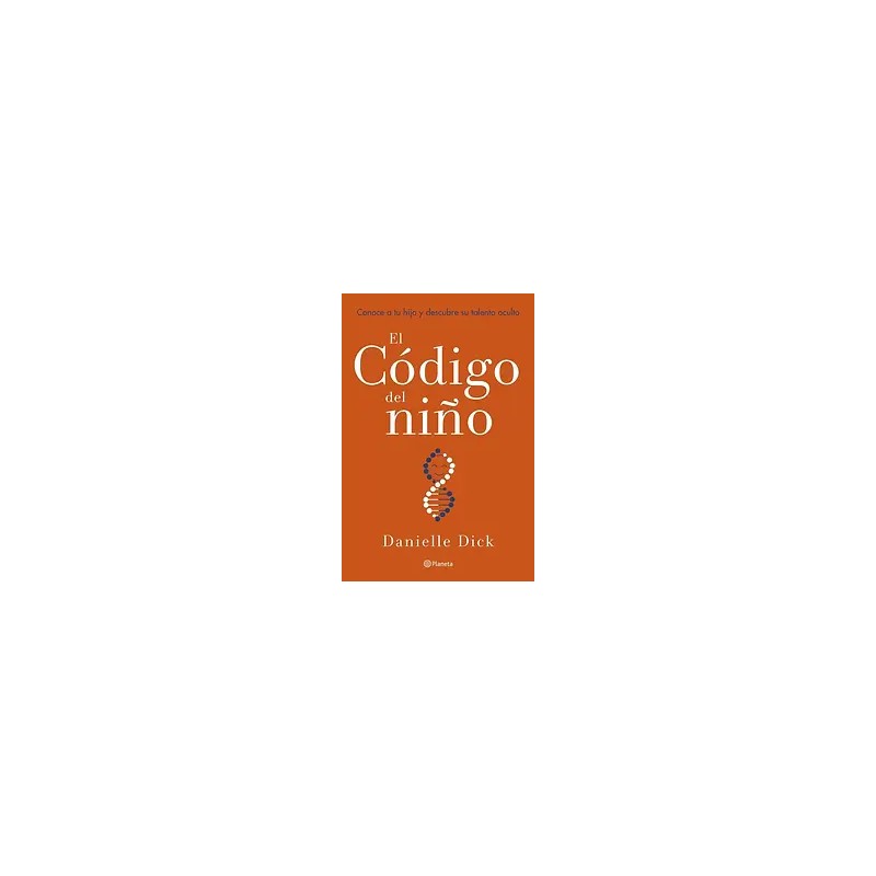 EL CÓDIGO DEL NIÑO | Libreria Dante | https://static.wixstatic.com/media/761ccc_99faee63dd384b169669ed52d95aec78~mv2.webp/v1/fit