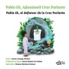 PABLO EK EL DEFENSOR DE LA CRUZ PARLANTE | Libreria Dante | https://static.wixstatic.com/media/cc7a7d_b3d1bdc39ebd4ce19649a1c296