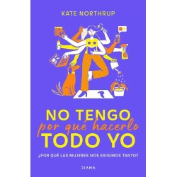 NO TENGO POR QUÉ HACERLO TODO YO | Libreria Dante | https://static.wixstatic.com/media/cc7a7d_bb99af3cbfa348049d378cd6259eabba~m