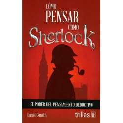 CÓMO PENSAR COMO SHERLOCK | Libreria Dante | https://static.wixstatic.com/media/cc7a7d_697d1652a0404d5882bbd5e5eb157317~mv2.webp