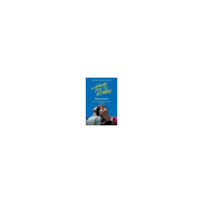 LLÁMAME POR TU NOMBRE | Libreria Dante | https://static.wixstatic.com/media/cc7a7d_d9f3eb41ff384525954359e0a6ff3e0f~mv2.webp/v1/