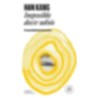 IMPOSIBLE DECIR ADIÓS | Libreria Dante | https://static.wixstatic.com/media/cc7a7d_fdf930ecf1f94d05a2b94e111d4c5eba~mv2.webp/v1/