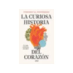 LA CURIOSA HISTORIA DEL CORAZÓN | Libreria Dante | https://static.wixstatic.com/media/cc7a7d_7b25c2b772ca488cb6c94936af996c56~mv
