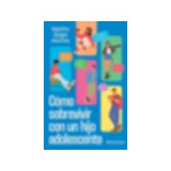 CÓMO SOBREVIVIR CON UN HIJO ADOLESCENTE | Libreria Dante | https://static.wixstatic.com/media/cc7a7d_c5416d295b844a5fb072d5e3e4a